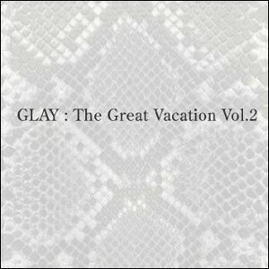 the great vacation vol.1 super best of glay rar